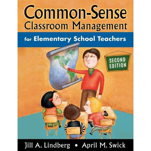 Common-Sense Classroom Management for Elementary School Teachers, (Paperback)