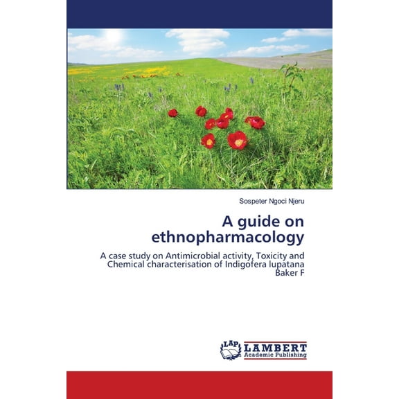 A Guide on Ethnopharmacology (Paperback)