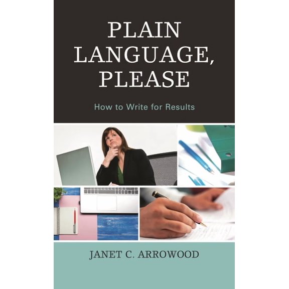 Plain Language, Please: How to Write for Results, (Hardcover)