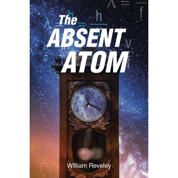 The Absent Atom, (Paperback)