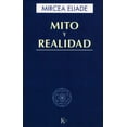 thumbnail image 1 of Libro Mito Y Realidad Tapa Blanda, Autor Mircea Eliade, Editorial Editorial Kairos, 1 of 2