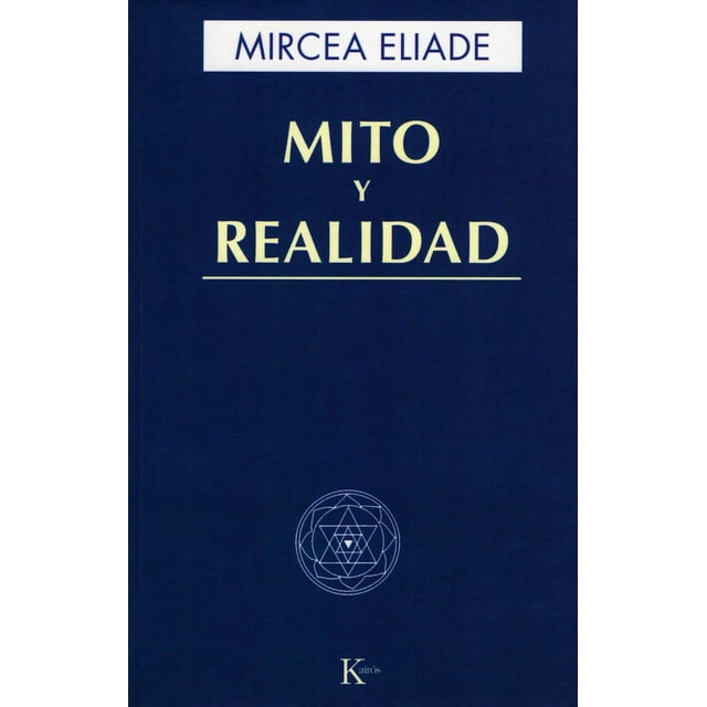Libro Mito Y Realidad Tapa Blanda, Autor Mircea Eliade, Editorial Editorial Kairos