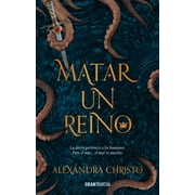 ALEXANDRA CHRISTO Matar un reino (Paperback)
