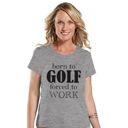 Custom Party Shop Womens Born To Golf Forced To Work Funny T-shirt -