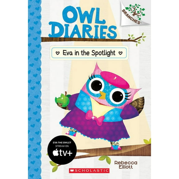 Owl Diaries Eva in the Spotlight: A Branches Book (Owl Diaries #13): Volume 13, Book 13, (Paperback)