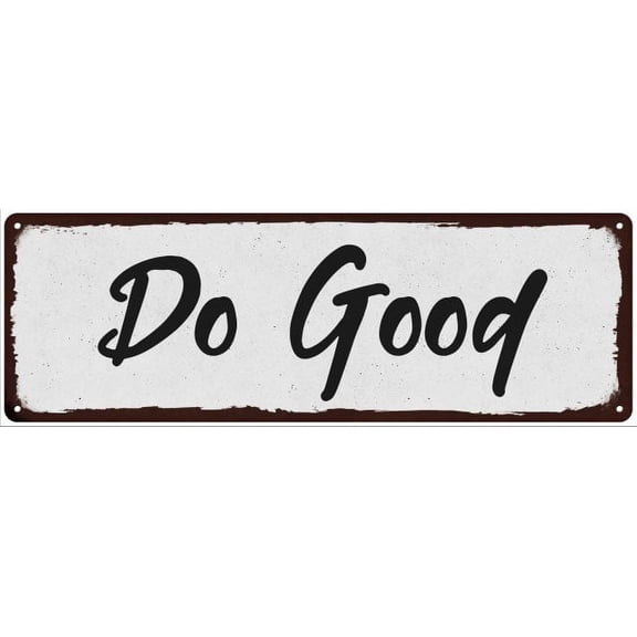 Do Good Black on White Shabby Chic Metal Sign 6x18 Room Decor 206180049012