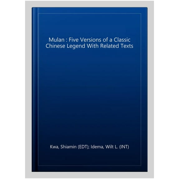 Pre-Owned Mulan : Five Versions of a Classic Chinese Legend, with Related Texts (Hardcover)
