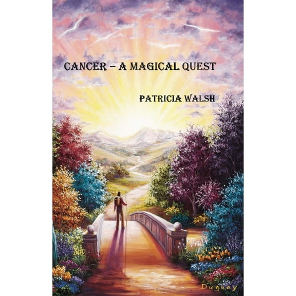 Cancer - A Magical Quest, (Paperback)