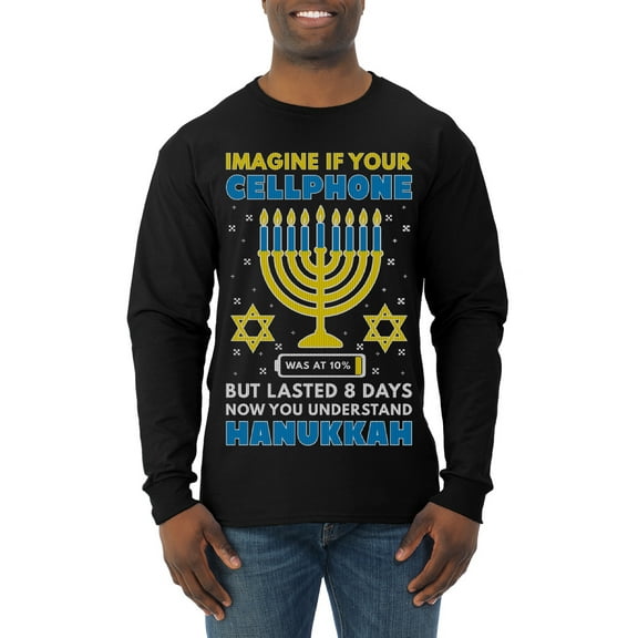 Wild Bobby Hanukkah Imagine If Your Phone Battery was Low but Lasted 8 Days Men Long Sleeve Shirt, Black, Small