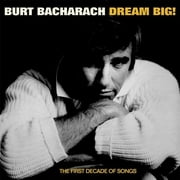 Burt Bacharach - Dream Big: The First Decade Of Song - Easy Listening - CD