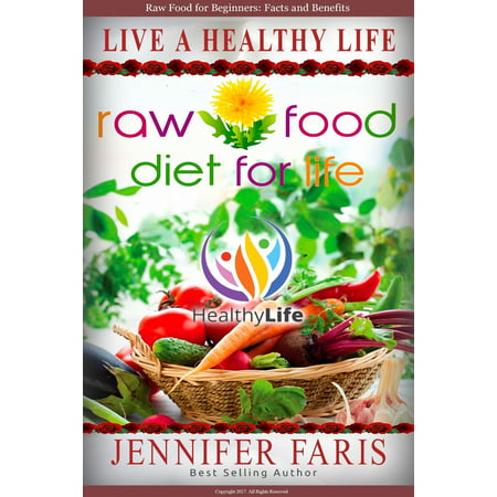 Raw Food: Diet for Life - eBook