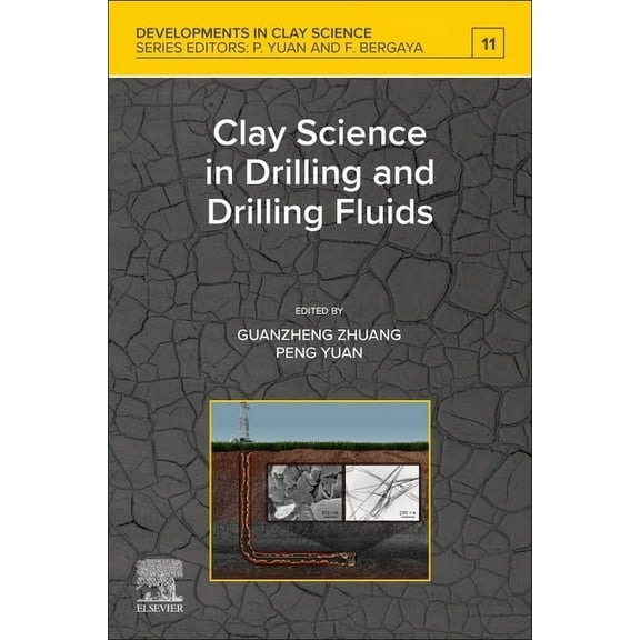 Developments in Clay Science Clay Science in Drilling and Drilling Fluids: Volume 11, Book 11, (Paperback)