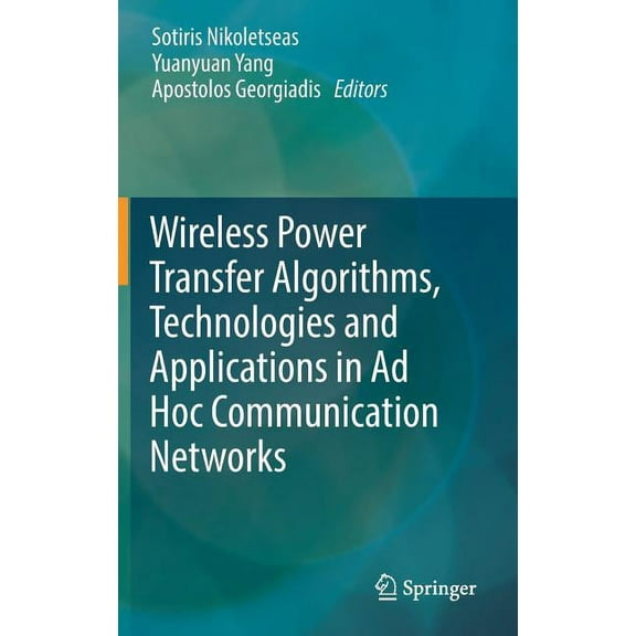 Wireless Power Transfer Algorithms, Technologies and Applications in AD Hoc Communication Networks, (Hardcover)