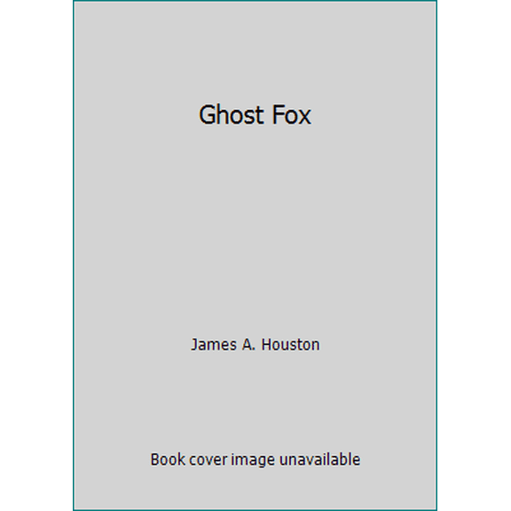 Pre-Owned Ghost Fox (Hardcover) 015135300X 9780151353002