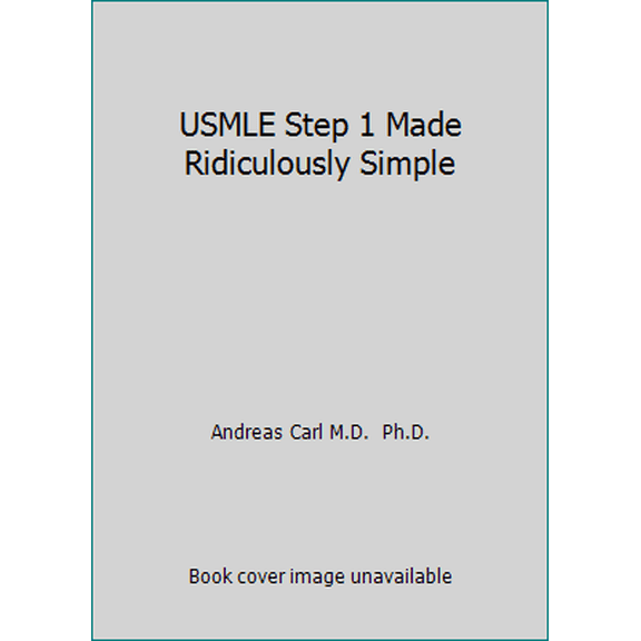 Pre-Owned USMLE Step 1 Made Ridiculously Simple (Paperback) 0940780917 9780940780910
