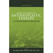 Angle View: Clinical Guide to Antineoplastic Therapy : A Chemotherapy Handbook, Used [Paperback]