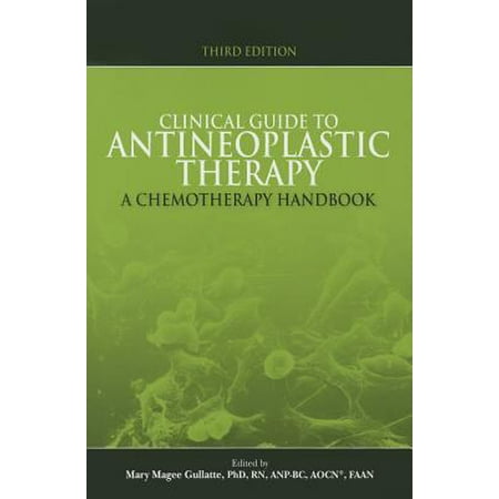 Clinical Guide to Antineoplastic Therapy : A Chemotherapy Handbook, Used [Paperback]
