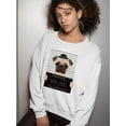 thumbnail image 2 of Bad Dog Pug Sweatshirt Women -SPIdeals Designs, Female 5X-Large, 2 of 4