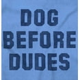 thumbnail image 2 of Dog Before Dudes Pet Owner Friends Women's Graphic T Shirt Tees Brisco Brands S, 2 of 6