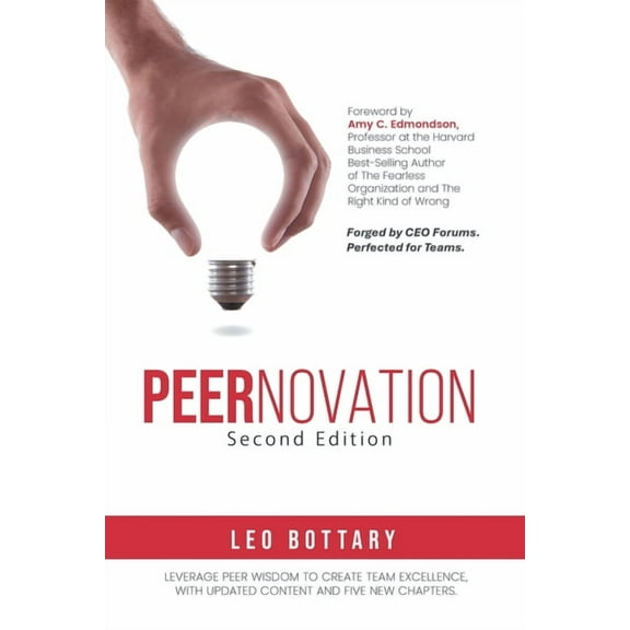 Peernovation Second Edition: Forged by CEO Forums. Perfected for Teams., (Paperback)