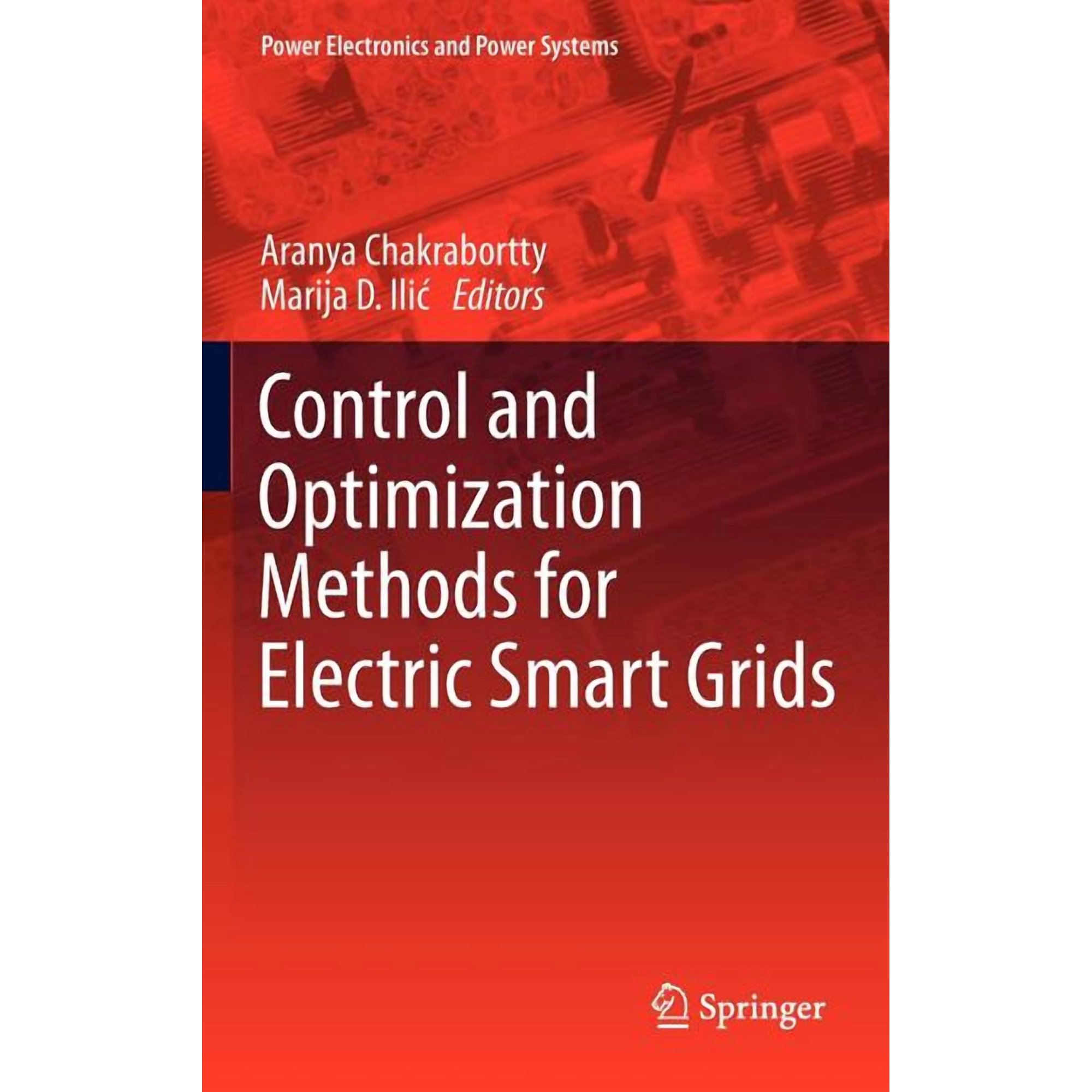 Power Electronics and Power Systems Control and Optimization Methods for Electric Smart Grids Book 3 (Hardcover)