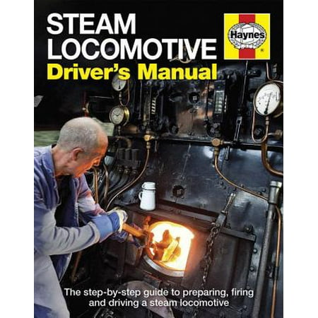 - Steam Locomotive Driver's Manual