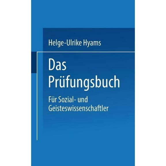 Das PrÃ¼fungsbuch: FÃ¼r Sozial- Und Geisteswissenschaftler, (Paperback)