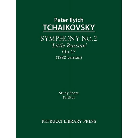 Symphony No.2 'Little Russian', Op.17 : Study score (Paperback)