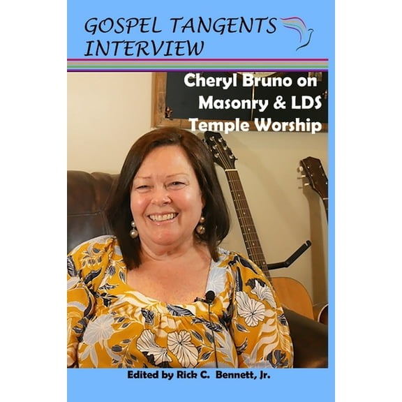 Cheryl Bruno on Masonry and LDS Temple Worship (Paperback)