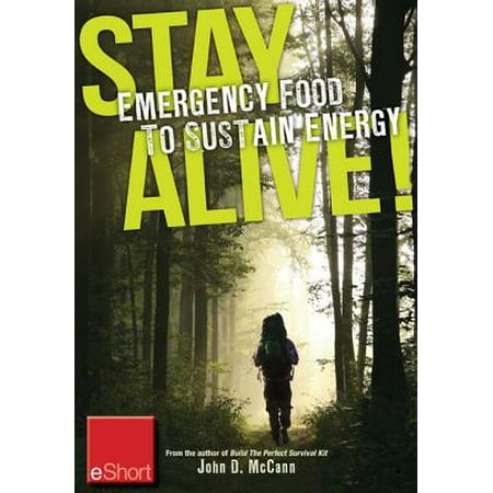 Stay Alive - Emergency Food to Sustain Energy eShort - (Best Foods For Sustained Energy)