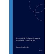 Publications on Ocean Development The 200 Mile Exclusive Economic Zone in the Law of the Sea, Book 14, (Hardcover)