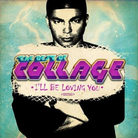 Best of Collage: I'll Be Loving You