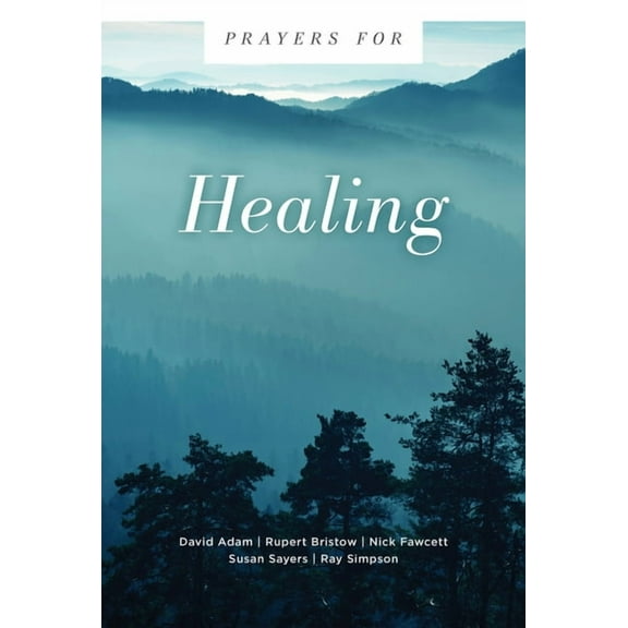Prayers For... Prayers for Healing, (Paperback)