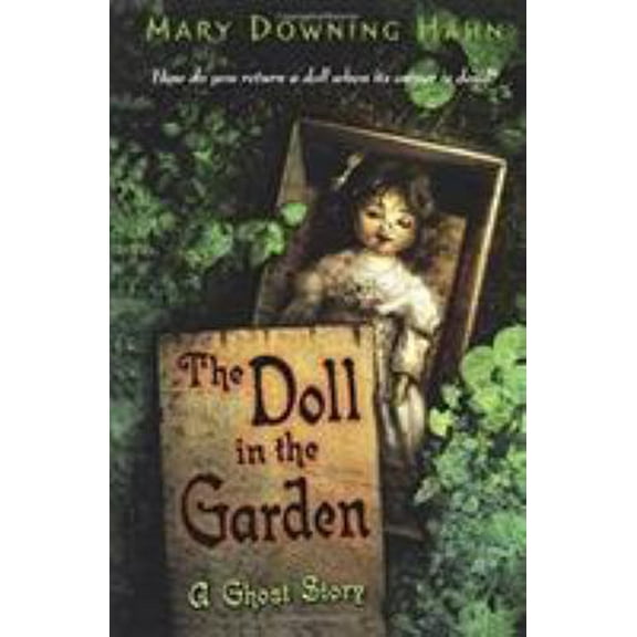 Pre-Owned The Doll in the Garden: A Ghost Story (Paperback) 0618873155 9780618873159