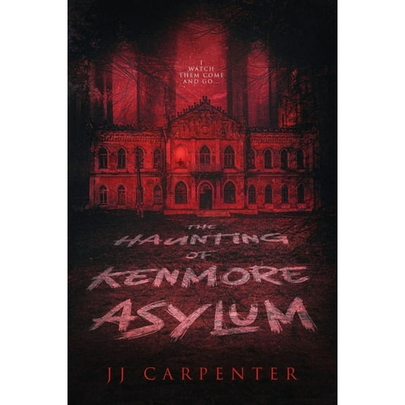 The Haunting of Kenmore Asylum, (Paperback)