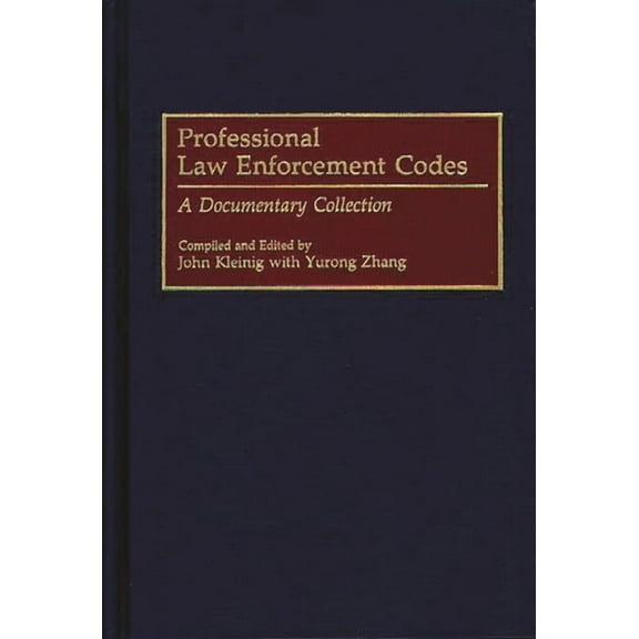 Modern Dramatists Research and Professional Law Enforcement Codes: A Documentary Collection, (Hardcover)