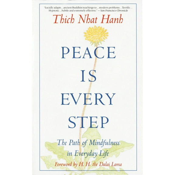 Pre-Owned Peace is Every Step: The Path of Mindfulness in Everyday Life (Paperback) 0553351397 9780553351392