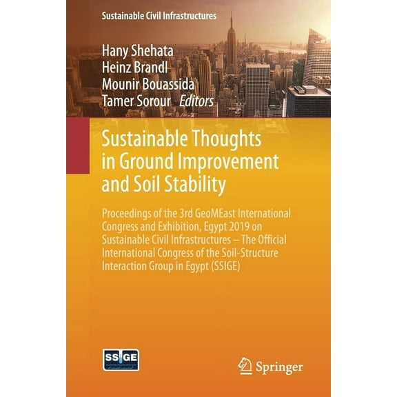 Sustainable Civil Infrastructures Sustainable Thoughts in Ground Improvement and Soil Stability: Proceedings of the 3rd Geomeast International Congress an, (Paperback)
