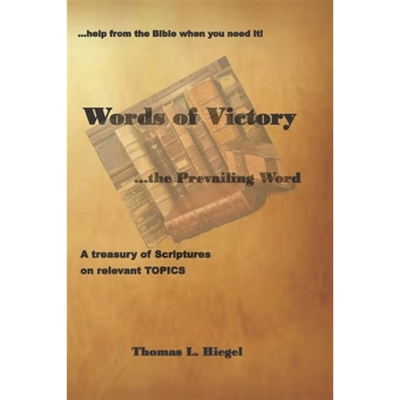 Words of Victory...the Prevailing Word (Paperback)