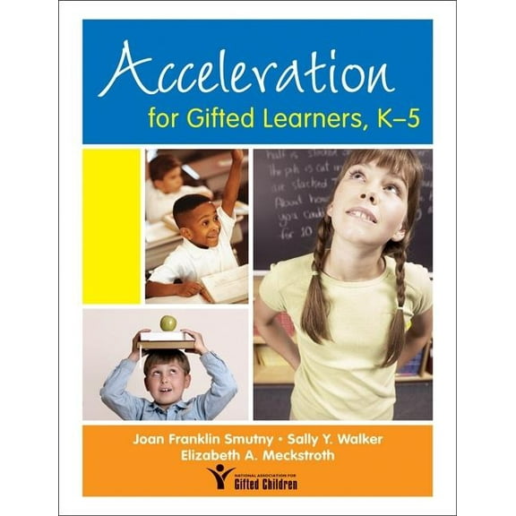 Acceleration for Gifted Learners, K-5, (Paperback)