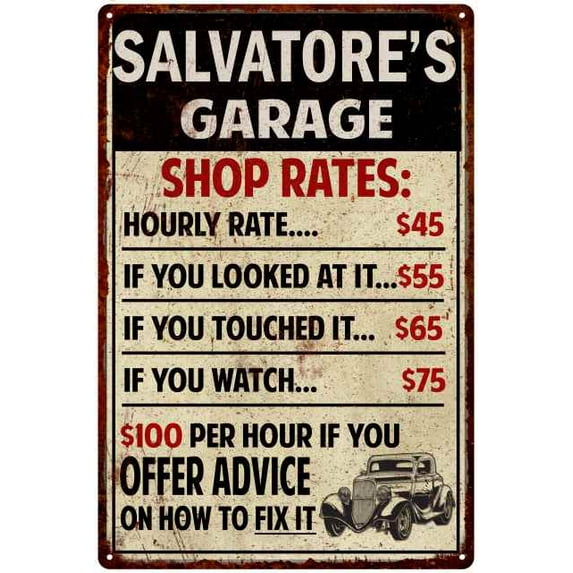 SALVATORE'S Garage Shop Rates Sign Man Cave Decor 12 x 18 Matte Finish Metal 112180010392