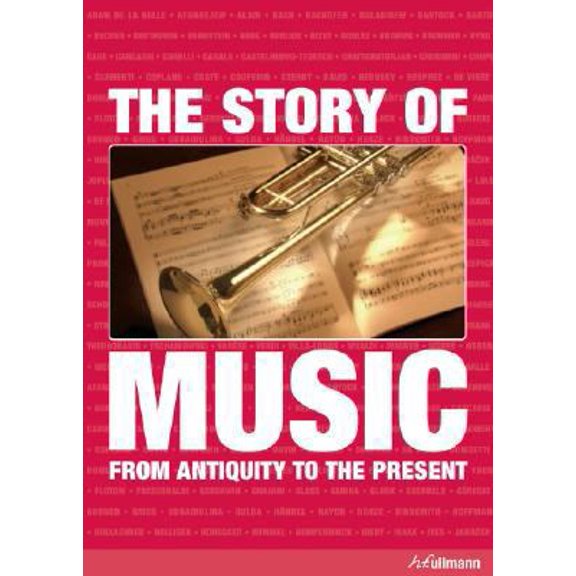 Pre-Owned The Story of Music: From Antiquity to the Present (Paperback) 0841602964 9780841602960