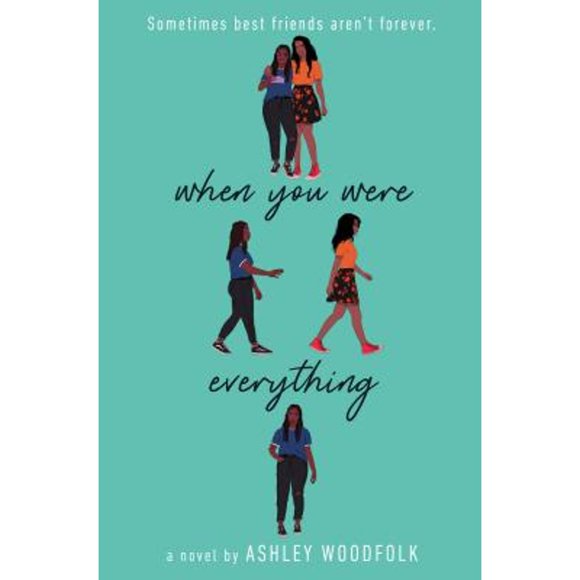Pre-Owned When You Were Everything (Hardcover 9781524715915) by Ashley Woodfolk