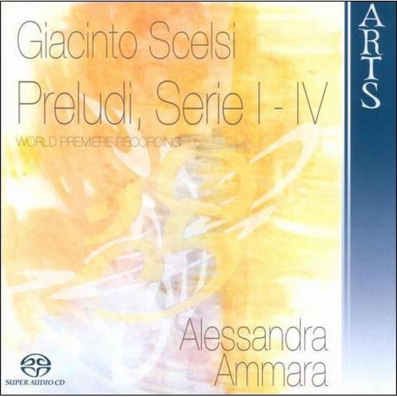 Giacinto Scelsi: Preludi, Serie I - IV Giacinto Scelsi (CD)