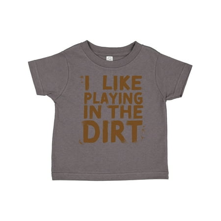 

Inktastic I Like Playing in the Dirt Gift Toddler Boy or Toddler Girl T-Shirt