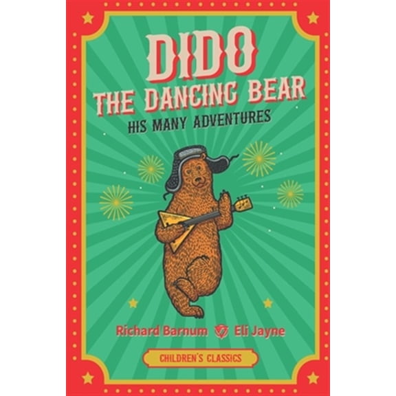 Pre-Owned Dido, the Dancing Bear: His Many Adventures (Paperback)
