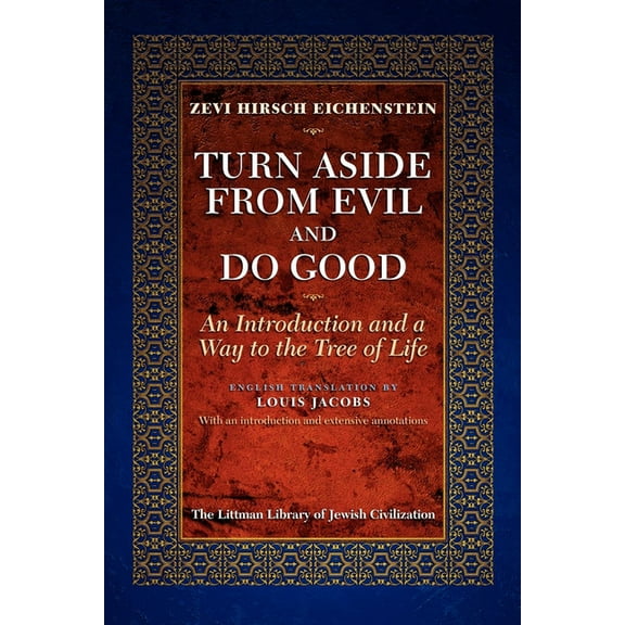 Littman Library of Jewish Civilization Turn Aside from Evil and Do Good, (Paperback)