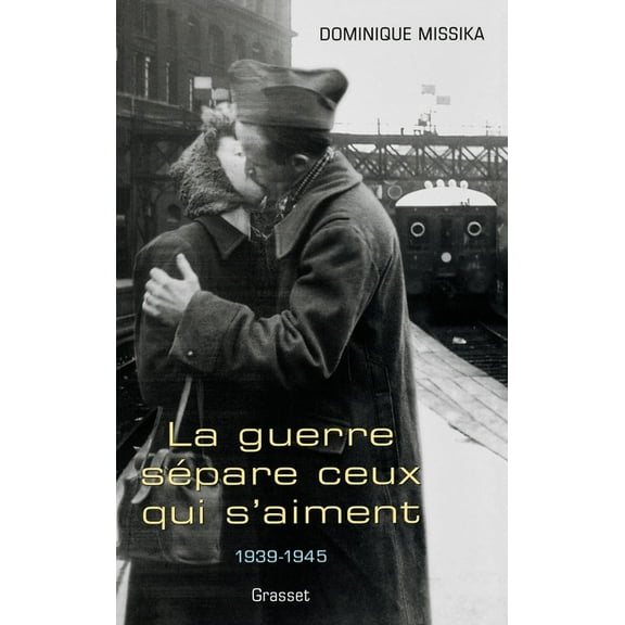 La guerre sépare ceux qui s'aiment, (Paperback)