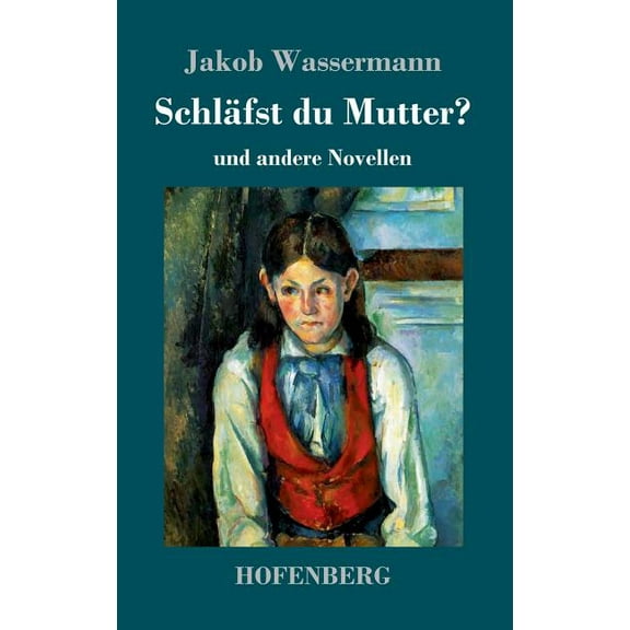 Schläfst du Mutter?: und andere Novellen (Hardcover)