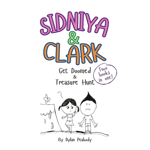 Sidniya & Clark Get Doomed & Treasure Hunt, (Paperback)